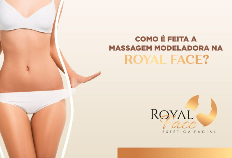 Como é feita a massagem modeladora na Royal Face?
