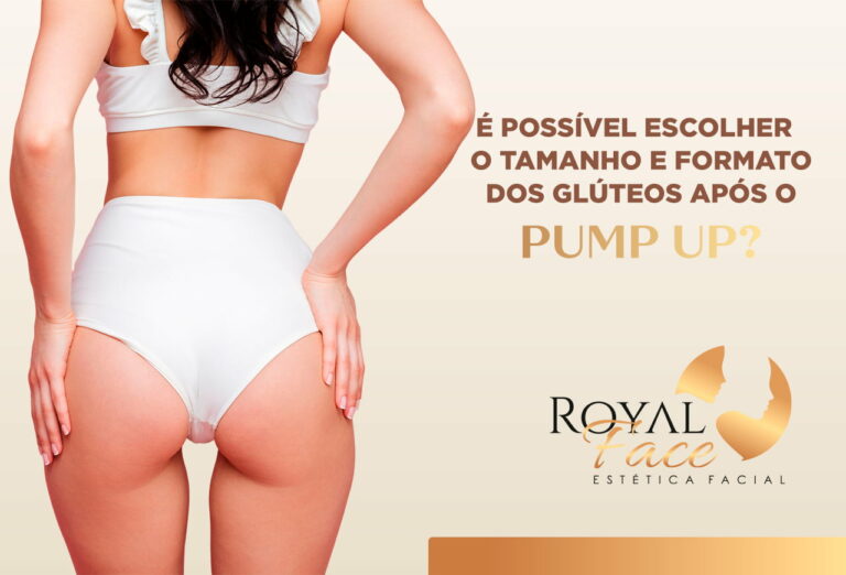 É possível escolher o tamanho e o formato dos glúteos após o Pump Up?