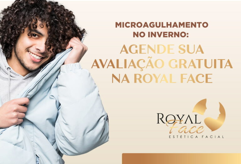 Microagulhamento no inverno: Agende sua avaliação gratuita na Royal Face