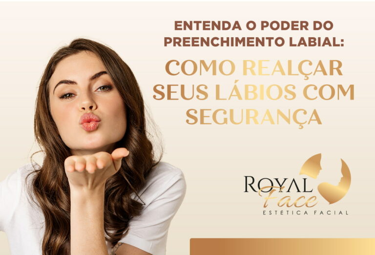 Entenda o poder do preenchimento labial: Como realçar seus lábios com segurança