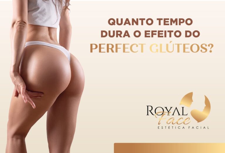 Quanto tempo dura o efeito do Perfect Glúteos?