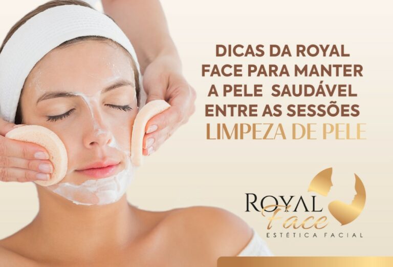 Dicas da Royal Face para manter a pele saudável entre as sessões da limpeza de pele