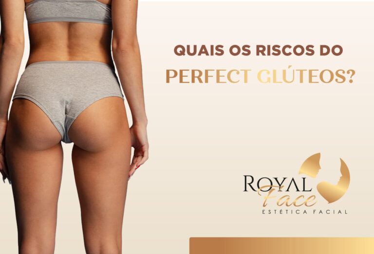 Quais os riscos do Perfect Glúteos?