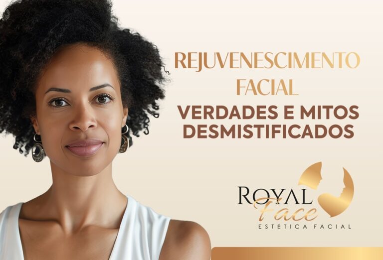 Rejuvenescimento facial: Verdades e mitos desmistificados