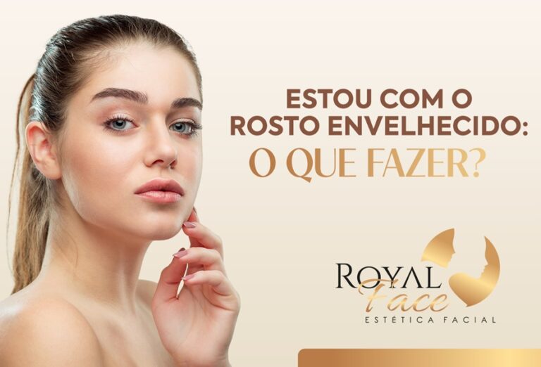 Estou com o rosto envelhecido: O que fazer?
