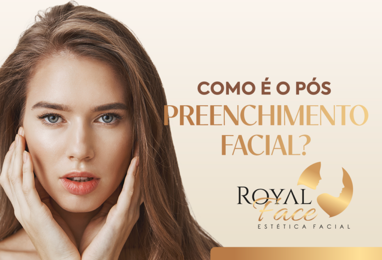 Como é o pós preenchimento facial?
