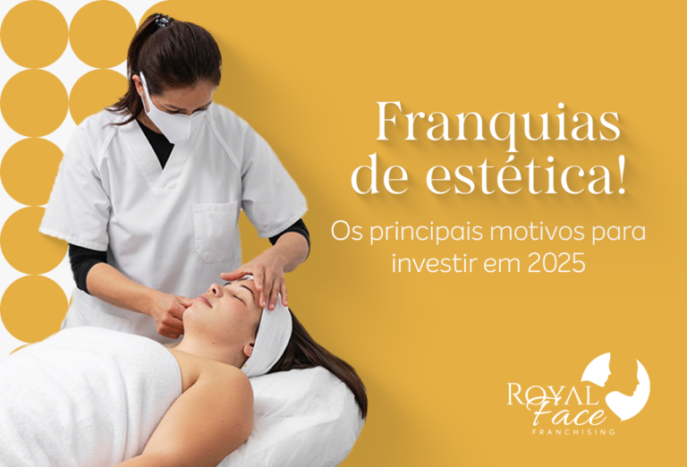 Franquias de estética e beleza! Os principais motivos para investir em 2025