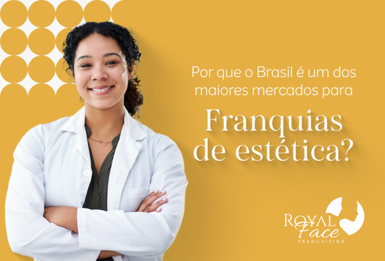 Por que o Brasil é um dos maiores mercados para franquias de estética?