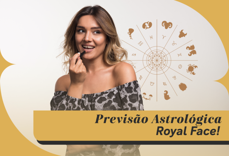 Previsão Astrológica Royal Face! O Que os Astros Reservam para Você em Fevereiro!