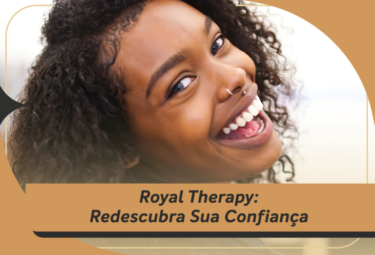 Royal Therapy: O Segredo Personalizado para Redescobrir Sua Confiança