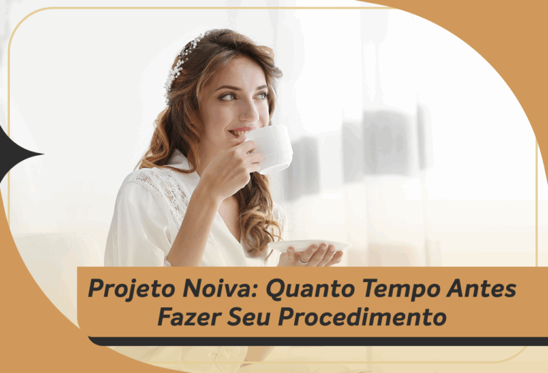 Projeto Noiva: Quanto tempo antes do grande dia fazer seu procedimento estético?