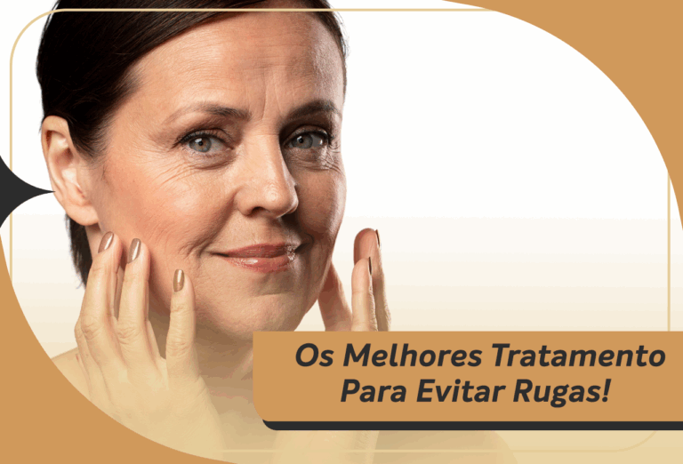 Os Melhores Tratamentos Para Evitar Rugas!